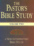 The Pastor's Bible Study(r) Volume Two: A New Interpreter's(r) Bible Study Resource