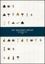 The Pat Metheny Group: Imaginary Day Live