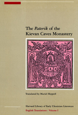 The Paterik of the Kievan Caves Monastery - Heppell, Muriel (Translated by)