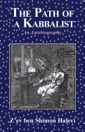 The Path of a Kabbalist: An Autobiography
