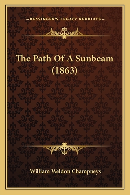 The Path Of A Sunbeam (1863) - Champneys, William Weldon