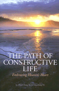 The Path of Constructive Life: Embracing Heaven's Heart