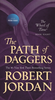 The Path of Daggers: Book Eight of 'The Wheel of Time' - Jordan, Robert