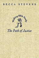 The Path of Justice: Walking Bible Study