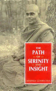 The Path of Serenity and Insight: an Explanation of Buddhist Jhanas