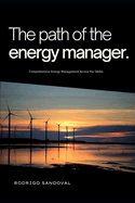 The Path of the Energy Manager: Comprehensive Energy Management Across the Globe