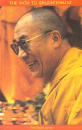 The Path to Enlightenment - Dalai Lama XIV, and Mullin, H. (Translated by)