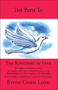 The Path to the Kingdom of God - Long, Ethel Chris