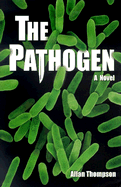 The Pathogen - Thompson, Allan