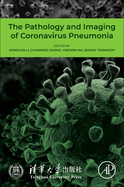 The Pathology and Imaging of Coronavirus Pneumonia