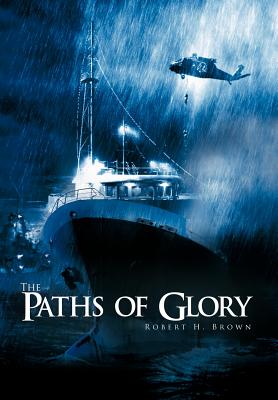 The Paths of Glory - Brown, Robert H, Jr.