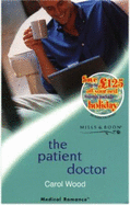 The Patient Doctor - Wood, Carol