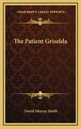 The Patient Griselda