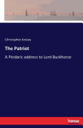 The Patriot: A Pindaric address to Lord Buckhorse