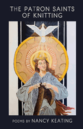 The Patron Saints of Knitting