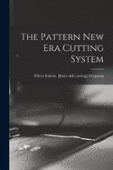 The Pattern New era Cutting System