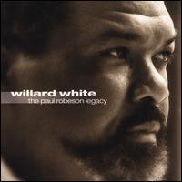 The Paul Robeson Legacy - Willard White