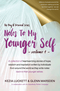 The Pay It Forward Series: Notes to My Younger Self (Volume 4)