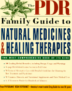 The PDR Family Guide to Natural Medicines and Healing Therapies - Sifton, David W, and Medical Economics, and Physicians Desk Reference