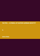 The Pds ? " a Symbol of Eastern German Identity?