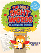 The Peace of Mind Bible Sight Words Coloring Book: Learn God's Word by Heart on Joyful Coloring Pages!