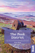 The Peak District (Slow Travel): Local, characterful guides to Britain's Special Places