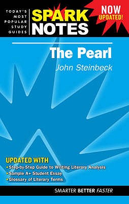 The "Pearl" - Steinbeck, John, and SparkNotes (Editor)