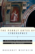 The Pearly Gates of Cyberspace: A History of Space from Dante to the Internet