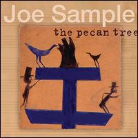 The Pecan Tree - Joe Sample