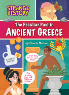 The Peculiar Past in Ancient Greece