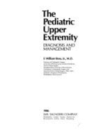 The Pediatric Upper Extremity: Diagnosis & Management