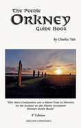 The Peedie Orkney Guide Book: What to Do and See in Orkney - Tait, Charles (Editor)