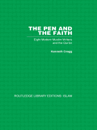 The Pen and the Faith: Eight Modern Muslim Writers and the Qur'an