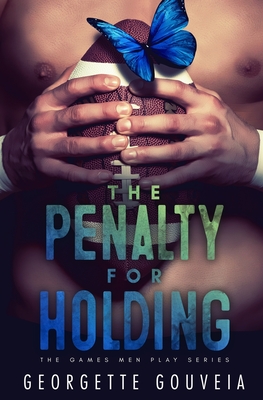 The Penalty for Holding - Gouveia, Georgette