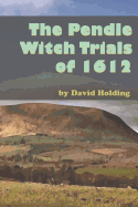 The Pendle Witch Trials of 1612