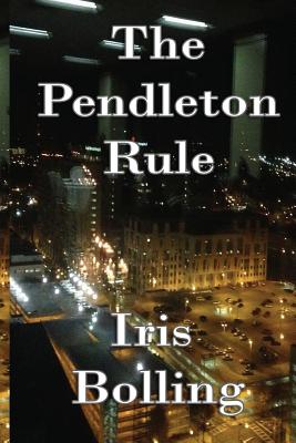 The Pendleton Rule - Bolling, Iris D