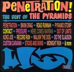 The Penetration!: Best of the Pyramids - The Pyramids