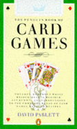 The Penguin Book of Card Games - Parlett, David