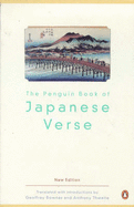 The Penguin Book of Japanese Verse - Bownas, Geoffrey (Editor), and Thwaite, Anthony (Editor)