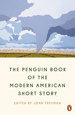 The Penguin Book of the Modern American Short Story - Freeman, John (Editor)