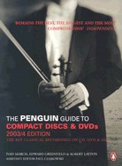 The Penguin Guide to Compact Discs & DVDs: The Key Classical Recordings on CD, DVD & SACD