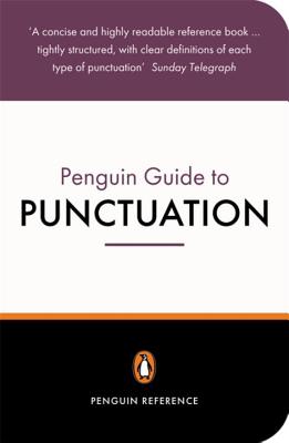 The Penguin Guide to Punctuation - Trask, R L