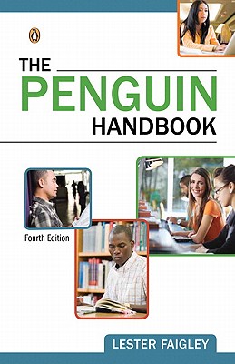The Penguin Handbook - Faigley, Lester, Professor