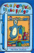 The penguin in the fridge and other cool poems - Dixon, Peter