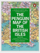 The Penguin Map of the British Isles: Including the Orkneys, the Shetlands, the Channel Isles and Most of Normandy