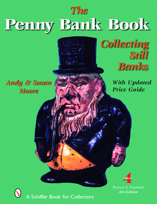 The Penny Bank Book - Moore, Andy, and Moore, Susan