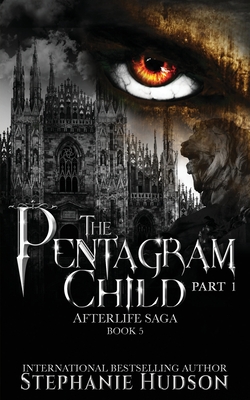 The Pentagram Child - Part One - Hudson, Stephanie