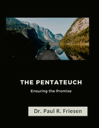 The Pentateuch: Ensuring the Promise