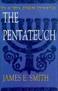 The Pentateuch - Smith, James E