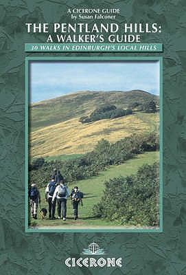 The Pentland Hills: A Walker's Guide: 30 walks in Edinburgh's local hills - Falconer, Susan